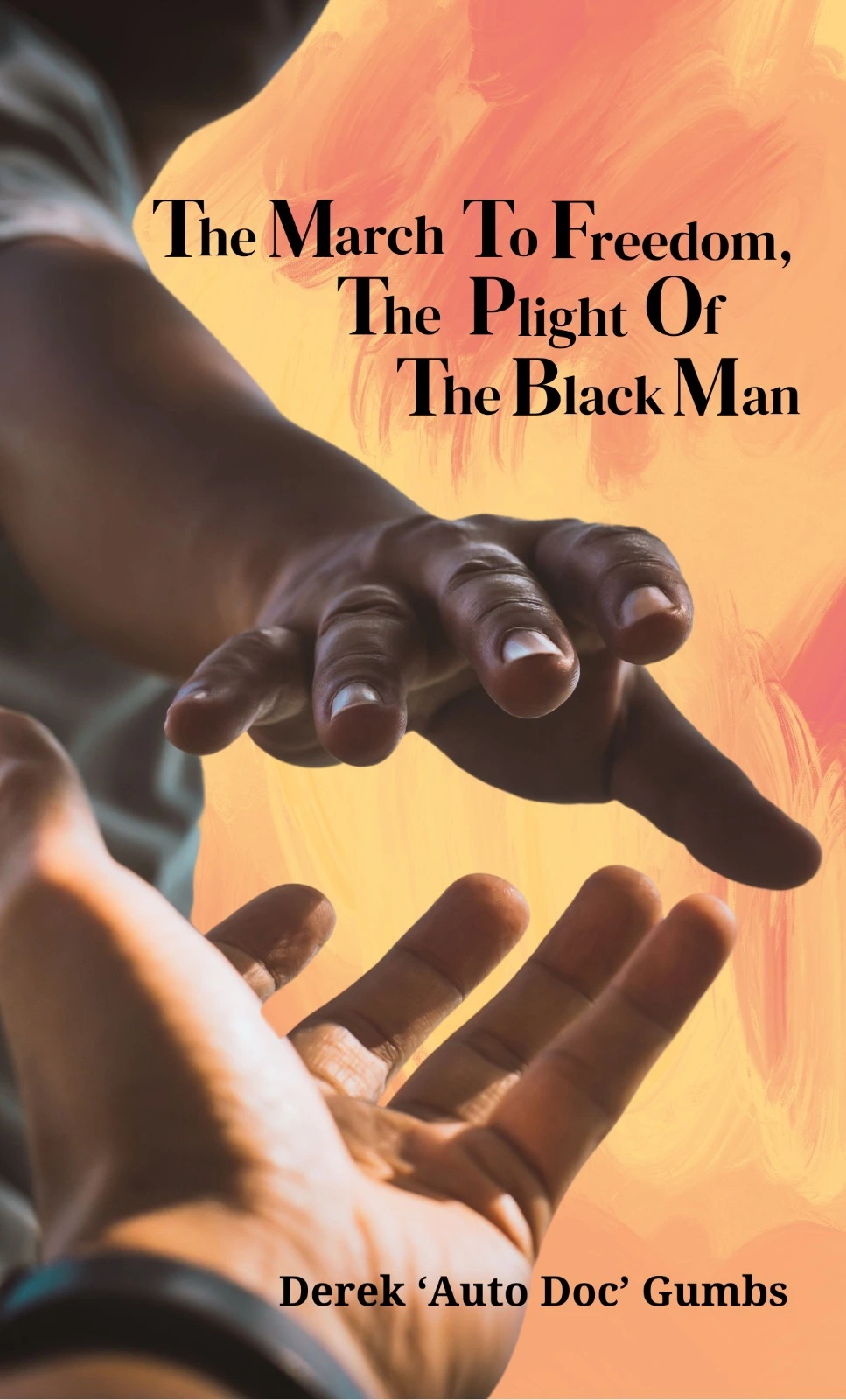 The March to Freedom — published by Books Publishing Lab